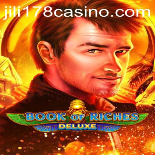 Explore the Intriguing World of Book of Riches Deluxe with JILI178