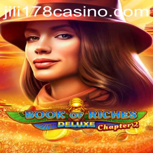 Discover the Mystical World of Book of Riches Deluxe Chapter 2 with JILI178
