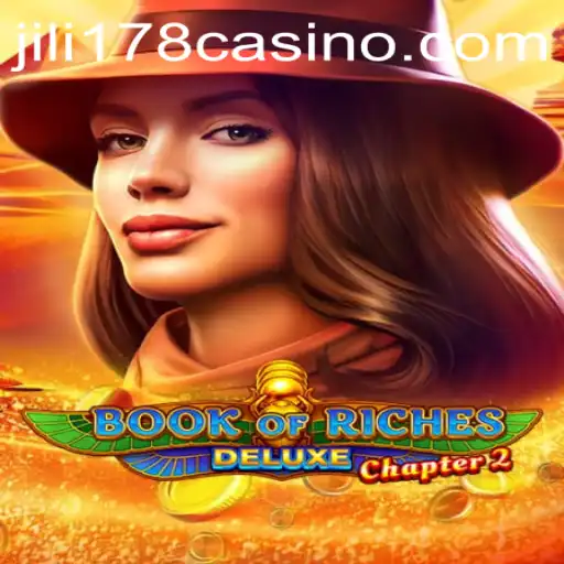 Discover the Mystical World of Book of Riches Deluxe Chapter 2 with JILI178